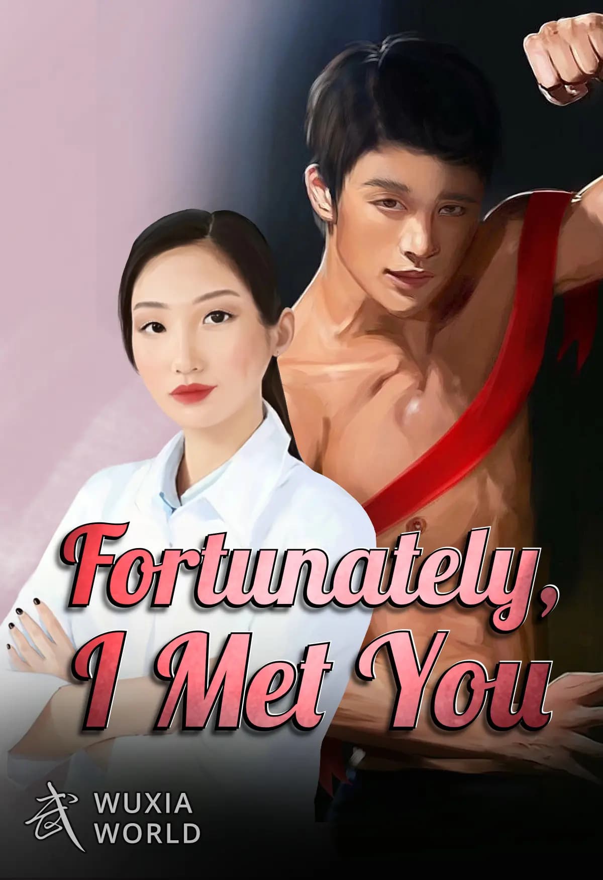 Fortunately, I Met You
